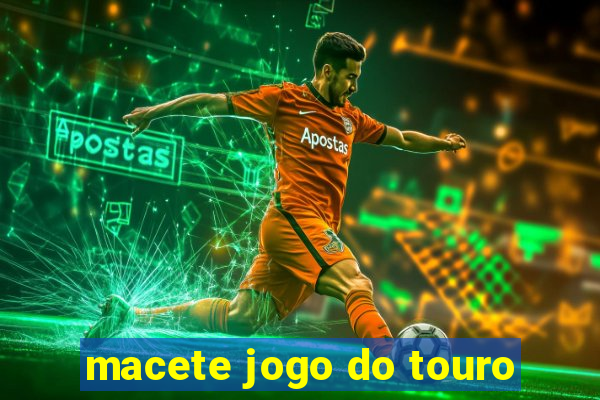 macete jogo do touro